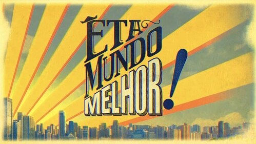 eta mundo melhor